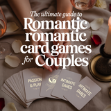 The Ultimate Guide to Romantic Card Games for Couples