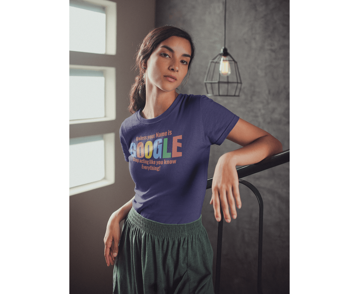 UNLESS YOUR NAME IS GOOGLE T-shirt-Regular Fit Tee-StylinArts