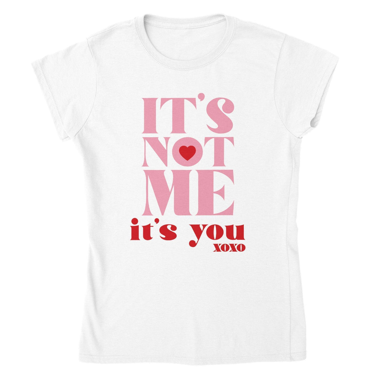 ITS NOT ME ITS YOU T-shirt-Regular Fit Tee-StylinArts