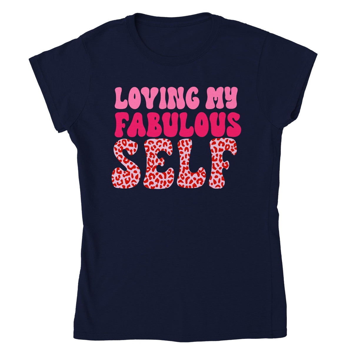 LOVING MY FABULOUS SELF T-shirt-Regular Fit Tee-StylinArts