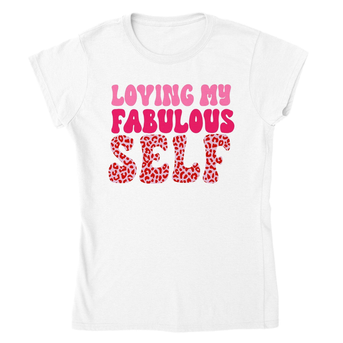 LOVING MY FABULOUS SELF T-shirt-Regular Fit Tee-StylinArts