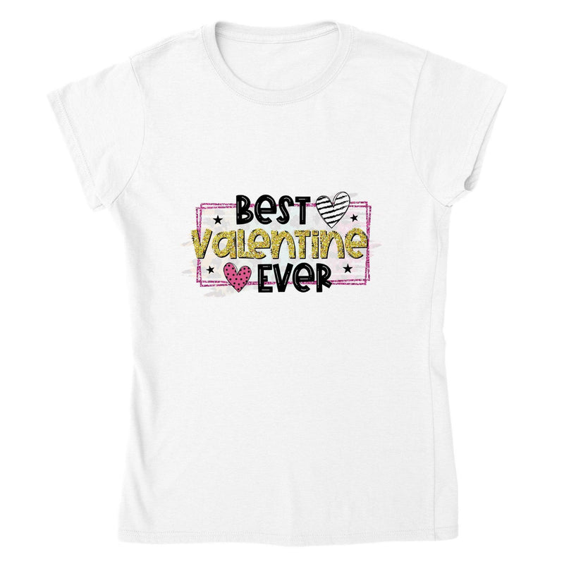 BEST VALENTINE EVER T-shirt - StylinArt