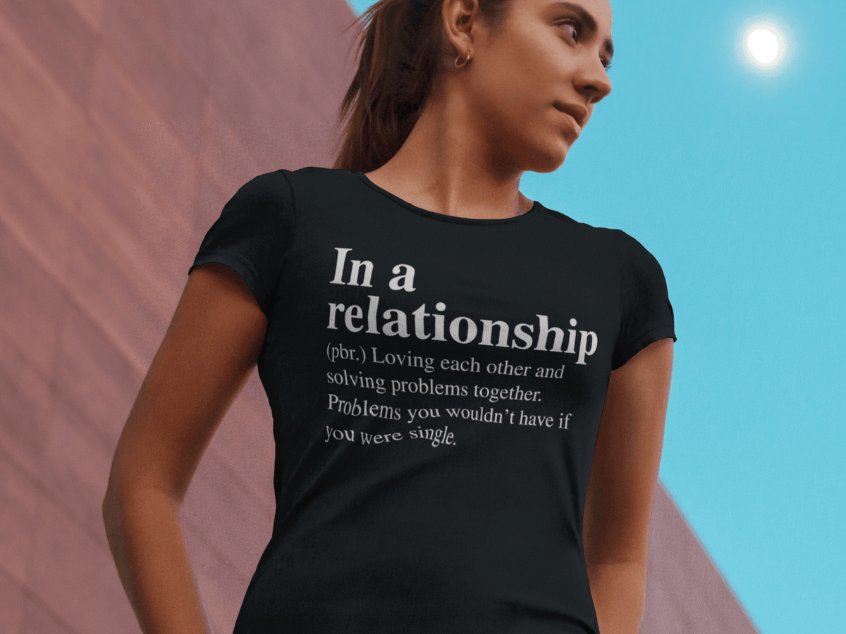 Definition - in a relationship T-shirt - StylinArt