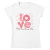 LOVE VALENTINE T-shirt - StylinArt