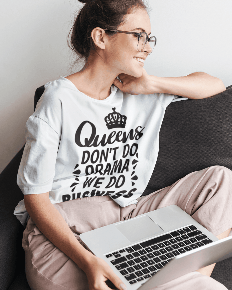 Queens Dont do DRAMA T-shirt - StylinArt